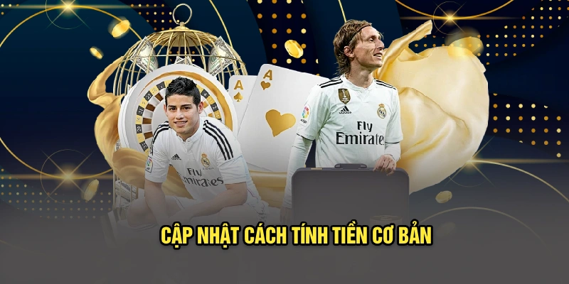 Cập nhật cách tính tiền cơ bản