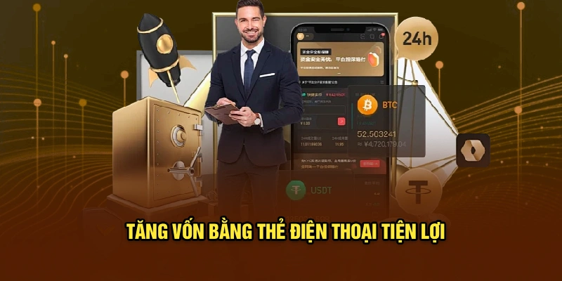 Tăng vốn bằng thẻ điện thoại tiện lợi